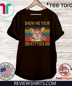 Retro Sunset Show Me Your Kitties Funny T-Shirt