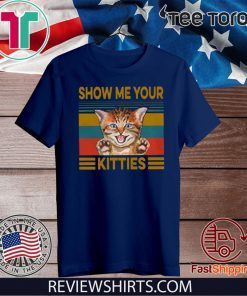 Retro Sunset Show Me Your Kitties Funny T-Shirt