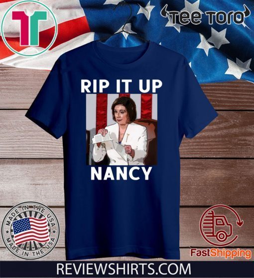 Rip it up Nancy Shirt Nancy Pelosi Official T-Shirt