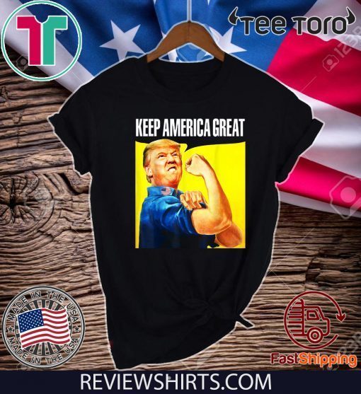 Rosie Keep America Great Trump 2020 T-Shirt