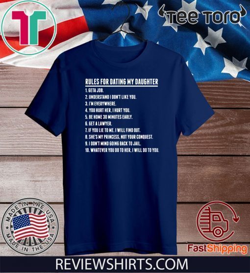 Rules for dating my Daughter Official T-Shirt