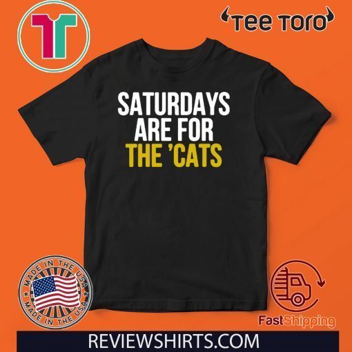 Saturdays Are For The 'Cats Funny T-Shirt