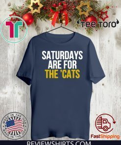 Saturdays Are For The 'Cats Funny T-Shirt