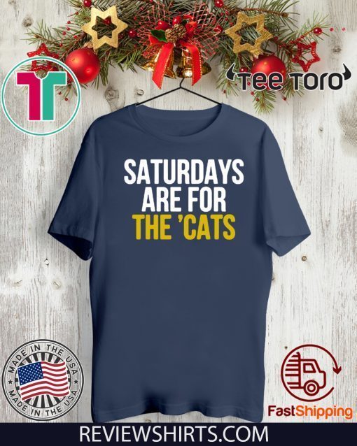 Saturdays Are For The 'Cats Funny T-Shirt