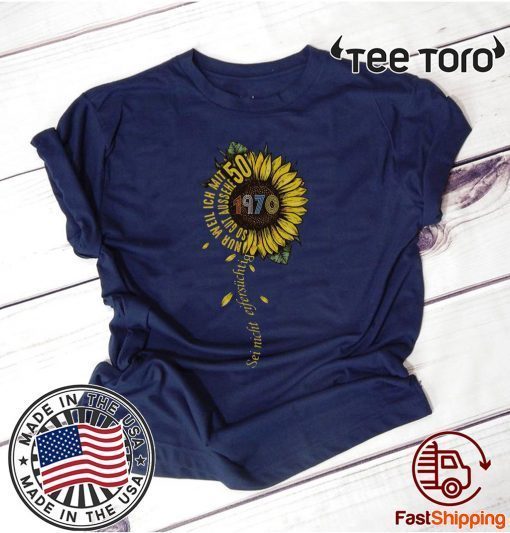 Sei nicht eifersüchtig 1970 Sunflower Hot T-Shirt