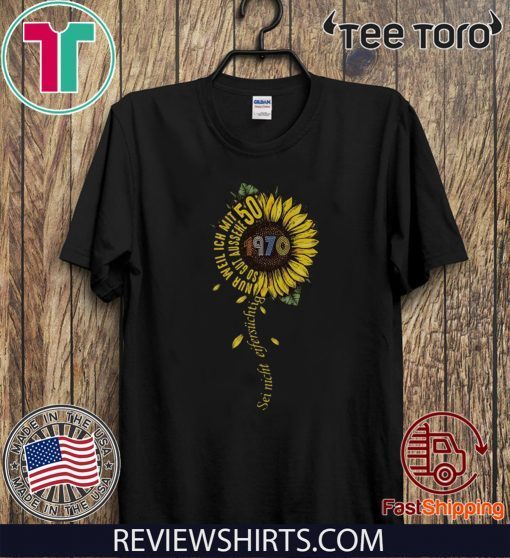 Sei nicht eifersüchtig 1970 Sunflower Hot T-Shirt