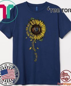 Sei nicht eifersüchtig 1971 Sunflower For T-Shirt