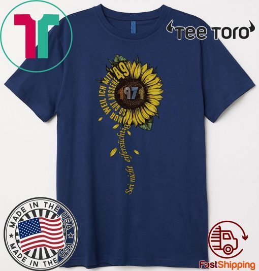 Sei nicht eifersüchtig 1971 Sunflower For T-Shirt