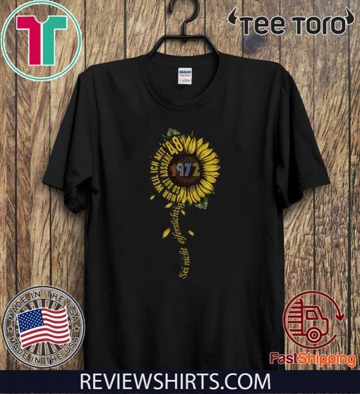 Sei nicht eifersüchtig 1972 Sunflower Tee Shirt