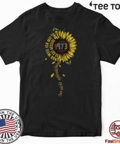 Sei nicht eifersüchtig 1973 Sunflower Hot T-Shirt