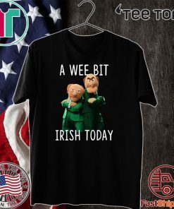 Statler And Waldorf A Wee Bit Irish Today 2020 T-Shirt