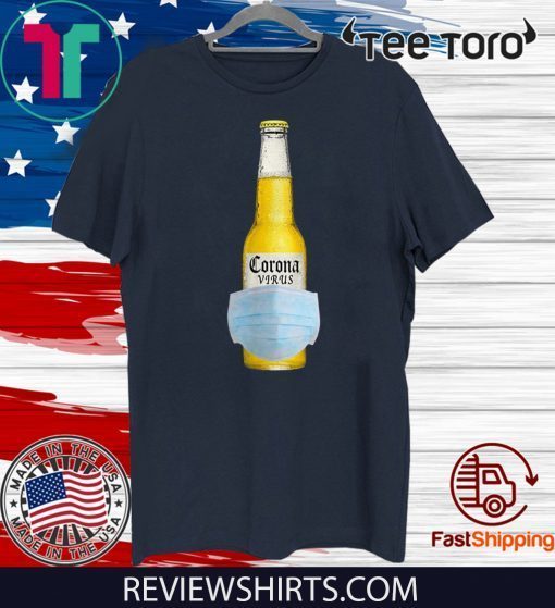 The Corona Virus Beer Official T-Shirt