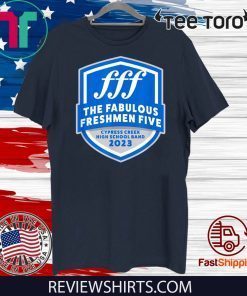 The Fabulous Freshman Five Class of 2023 Band Tee Shirt