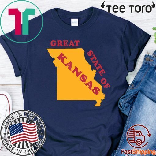 The Great State of Kansas Funny Missouri For T-Shirt