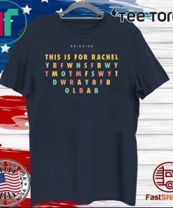This Is For Rachel TikTok Meme T-Shirt