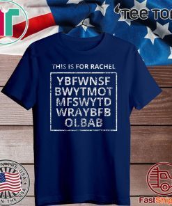 This Is For Rachel Voicemail Abbreviation Official T-Shirt