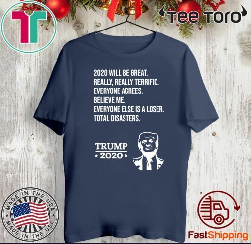 Donald Trump 2020 Funny Tee Believe Me Really Great T-Shirt