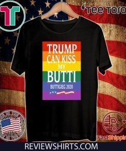 Trump Can Kiss My Butti Buttigeig 2020 Politica Hot T-Shirt