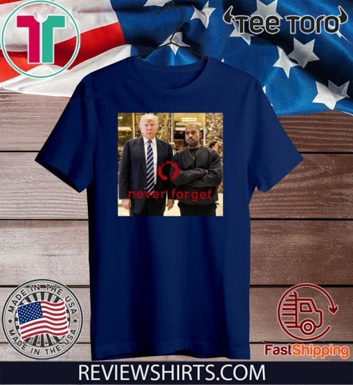 Trump and Kanye Never Forget Frank Clark Classic T-Shirt