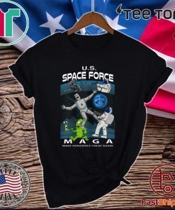 US Space Force - MAGA Make Aerospace Great Again 2020 T-Shirt