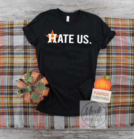 Houston Astros Hate Us Vintage For T-Shirt