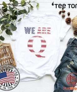 ORIGINAL WWG1WGA 17 WE ARE Q T-SHIRT