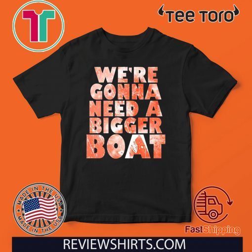 We're Gonna Need A Bigger Boat Shark Quote Graphic 2020 T-Shirt