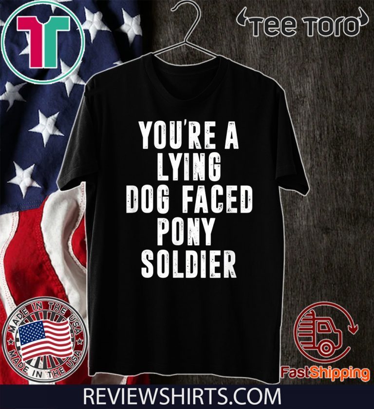 Quote Of 2020 You're On Mute - YOU'RE A LYING DOG FACED PONY SOLDIER Funny Biden Quote 2020 T-Shirt