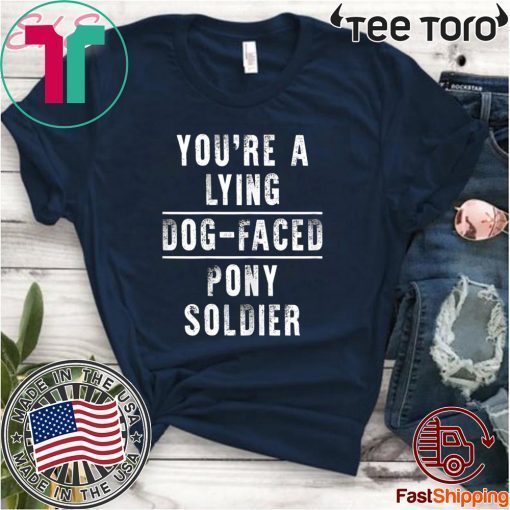 You're a Lying Dog-Faced Pony Soldier Joe Biden Hot T-Shirt