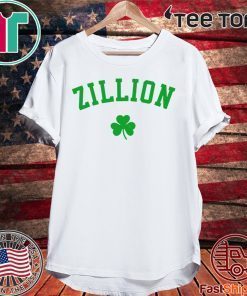 Zillion Beer St Patrick Day For T-Shirt