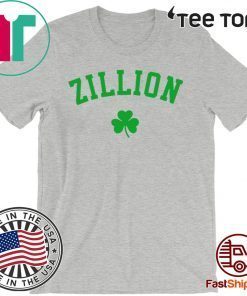 Zillion Beer St Patrick Day For T-Shirt