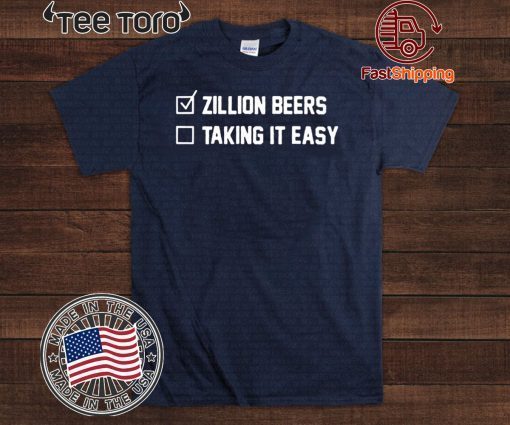 Zillion Beers Checklist Taking It Easy Tee Shirt