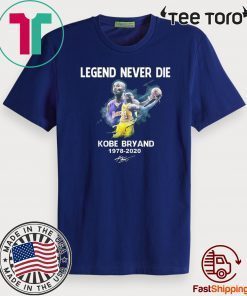 legends never die rip kobe Bryand 1987 2020 T-Shirt