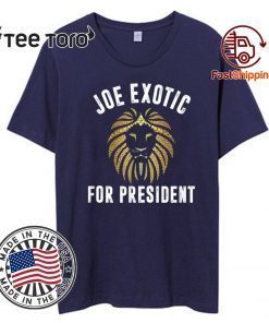 Joe Exotic 2020 For President Tee Shirt