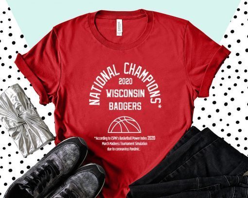 ORIGINAL NATIONAL CHAMPIONS 2020 T-SHIRT – WISCONSIN BADGERS