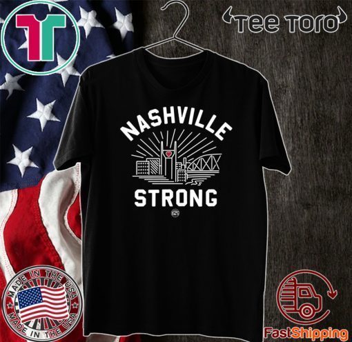 Nashville Strong 2020 For T-Shirt