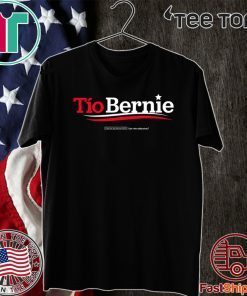 2020 Tio Bernie T-Shirt