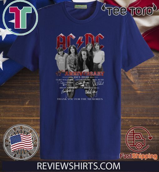 ACDC 47th Anniversary 1973 2020 thank you for the memories Shirt T-Shirt