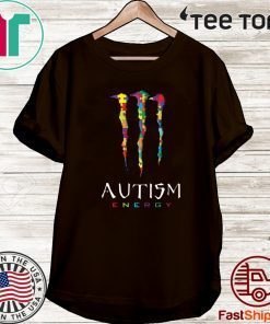 AUTISM ENERGY TEE SHIRT MONSTER ENERGY SHIRT