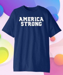 Original America Strong T-Shirt