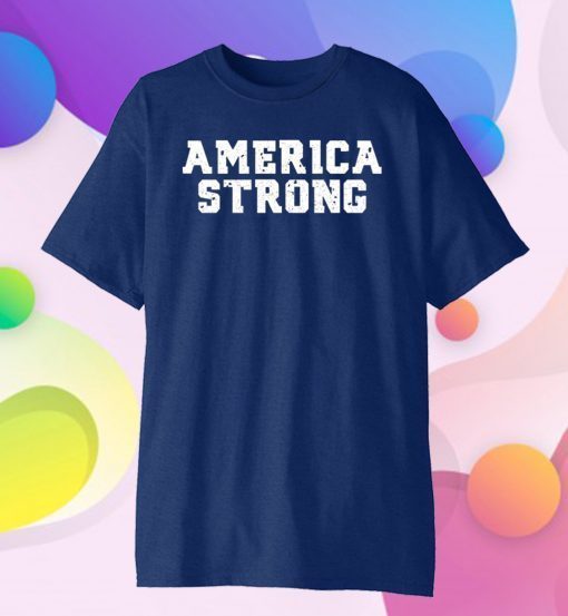 Original America Strong T-Shirt