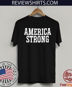 America Strong Unisex T-Shirt