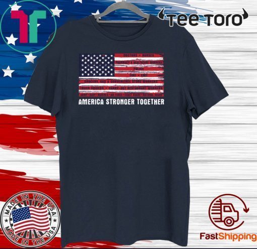 America Strong Together For T-Shirt