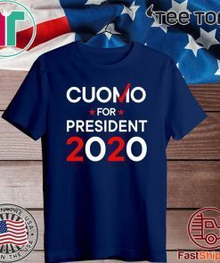 Andrew Cuomo For President Shirt