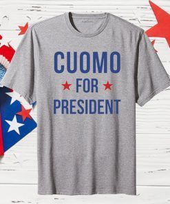 Andrew Cuomo for President 2020 T-Shirt