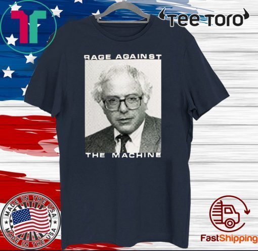 BERNIE SANDERS RAGE AGAINST THE MACHINE OFFICIAL T-SHIRT