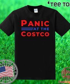 PANIC AT THE COSTCO T-SHIRTS