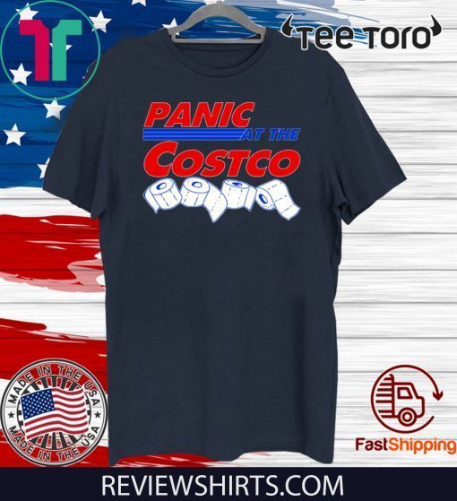 Panic At The Costco Toilet Paper Coronavirus Shirt T-Shirt