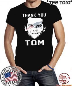 THANK YOU TOM OFFICIAL T-SHIRT