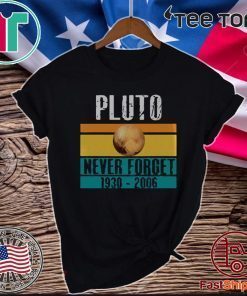 Sceince Geek Pluto Never Forge Vintage 2020 T-Shirt